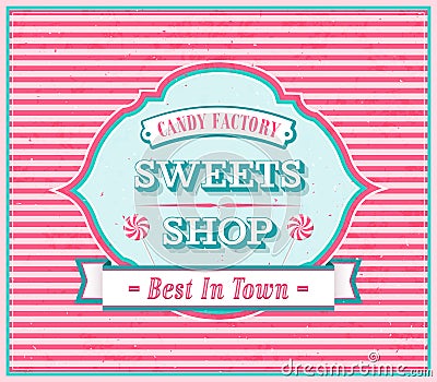 Vintage Sweets Shop Poster. Vector Illustration