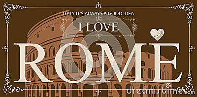 Vector postcard with Coliseum and words I love Rome Vector Illustration