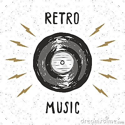 Vinyl record vintage label, Hand drawn sketch, grunge textured retro badge, typography design t-shirt print, vector illustration Vector Illustration