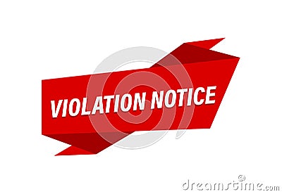 Violation Notice written, red flat banner Violation Notice Vector Illustration