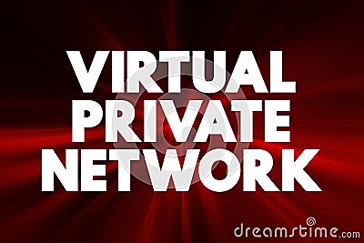Virtual Private Network - encrypted connection over the Internet from a device to a network, text concept background Stock Photo