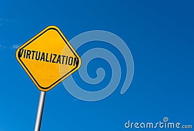 Virtualization - yellow sign with blue sky Stock Photo