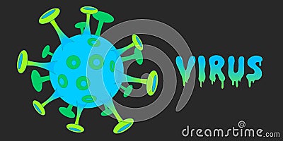 Virus bacteria cell. Corona, SOLID 19, 2019 - nCoV, SARS icon. Blue, green Coronavirus cell. Diseased, runny slimy virus script Vector Illustration