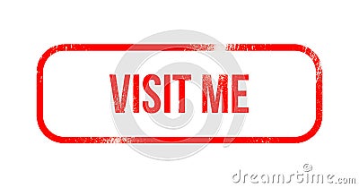 visit me - red grunge rubber, stamp Stock Photo