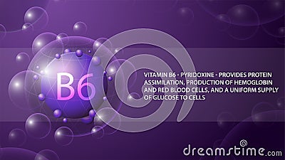 Vitamin B6, purple information poster with purple abstract medicine capsule of vitamin B6 Vector Illustration