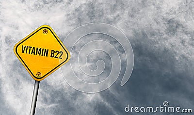 Vitamin B22 - yellow sign with cloudy sky Stock Photo