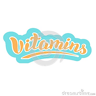 Vitamins typogaphy logo word. Trendy lettering text design. Sticker, label, icon for farmacy products. Vector Illustration