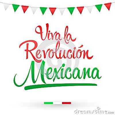 Viva la Revolucion Mexicana, Long live Mexican Revolution Spanish text Vector Illustration