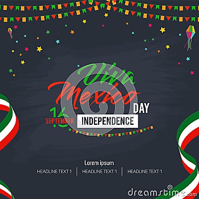 Viva Mexico Happy Independence Day Vector Background Vector Illustration