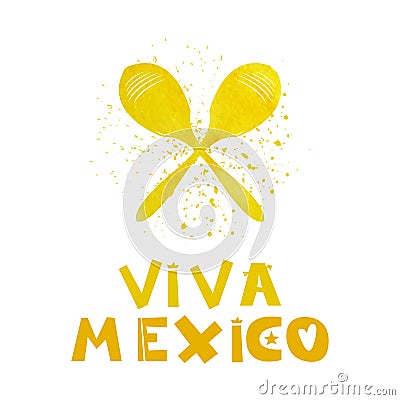 Viva Mexico. Watercolor maracas. Cute cartoon lettering. Flat illustration isolate on white background. Print for the Mexican holi Cartoon Illustration