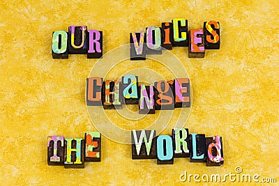 Voice change world leadership education ambition action believe voices Stock Photo