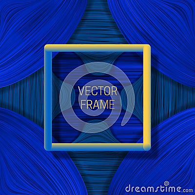 Volumetric colored frame on saturated background in blue shades. Trendy packaging design or cover template Vector Illustration