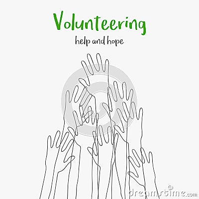 Volunteering concept.Message help and hope.Silhouettes raised up hands.Volunteering charity,concept of education Vector Illustration
