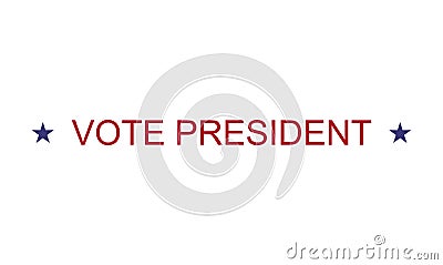 Vote president background, Election day for 3.11 2020 , USA government icon isolated on white backgroud Vector Illustration