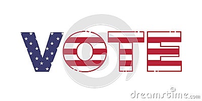 Vote text with united states of america flag design. Vector illustration for national elections of USA. Politics, presidential Vector Illustration