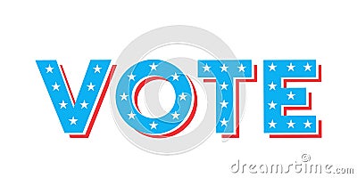 Vote text with united states of america flag design. Vector illustration for national elections of USA. Politics, presidential Vector Illustration