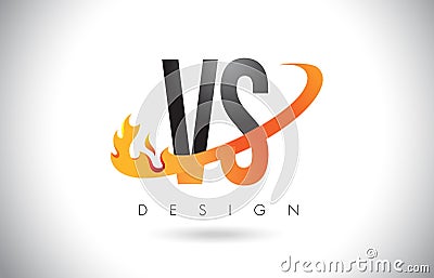 VS V S Letter Logo with Fire Flames Design and Orange Swoosh. Vector Illustration