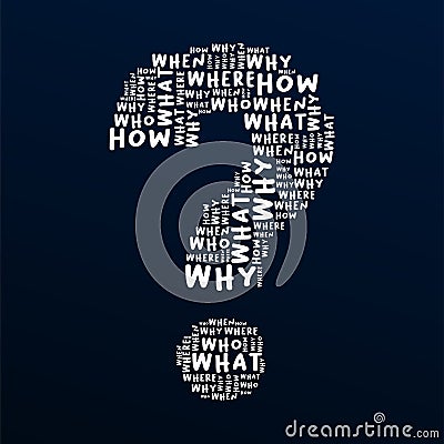 5W 1H in word clouds concepts. Illustration of what, when, where, who, why, and how words forming a question mark symbol Vector Illustration