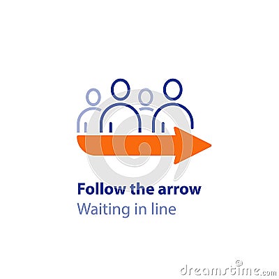 Waiting in line, standing in queue, follow the arrow sign, direction pointer, vector icon Vector Illustration