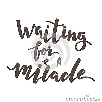 Waiting for a miracle Vector Illustration