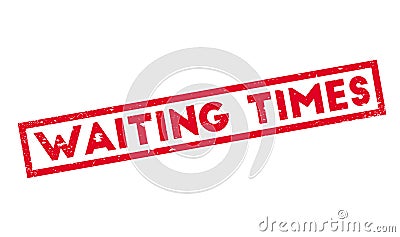 Waiting Times rubber stamp Vector Illustration