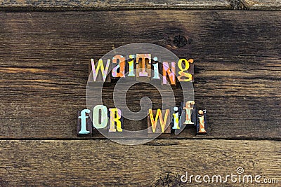 Waiting wifi internet computer signal typography type Stock Photo