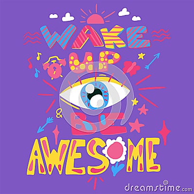 Wake up and be awesome Vector Illustration