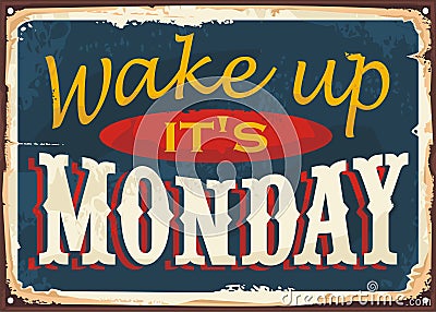 Wake up it is Monday Vector Illustration