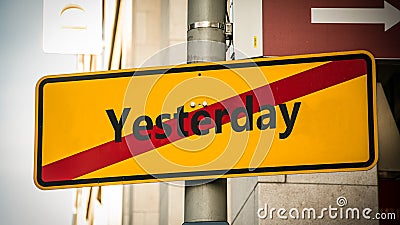 Wall Sign Today versus Yesterday Stock Photo