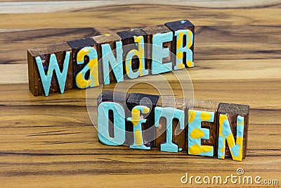 Wander often travel explore and journey road trip Stock Photo