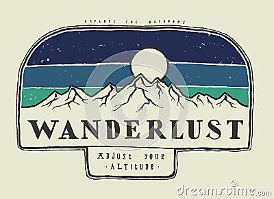 Wanderlust - mountain range typography badge Vector Illustration