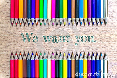 We want you on color pencil wood background / business concept Stock Photo