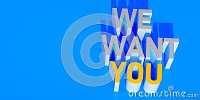 we want you 3d text render Stock Photo