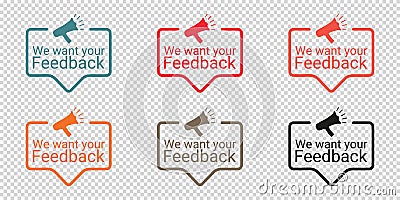 We Want You Feedback Sign - Colorful Vector Illustrations - Isolated On Transparent Background Vector Illustration