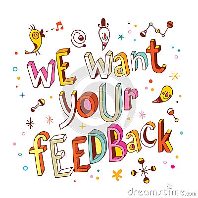 We want your feedback Vector Illustration