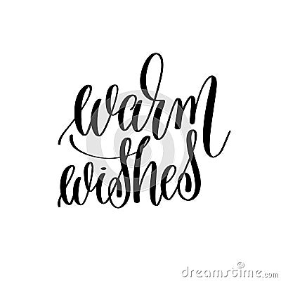 Warm wishes elegant modern brush hand lettering Vector Illustration