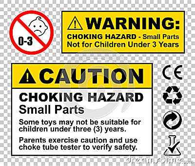Warning Caution - Choking hazard small parts - not suitable for children under 3 years Symbols 0-3 ages sign vector illustration Vector Illustration