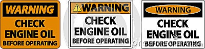 Warning Check Oil Before Operating Label Sign On White Background Vector Illustration