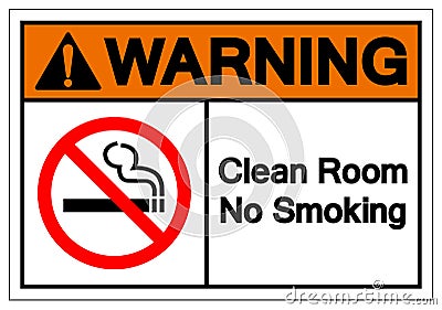 Warning Clean Room No Smoking Symbol Sign, Vector Illustration, Isolate On White Background Label. EPS10 Vector Illustration