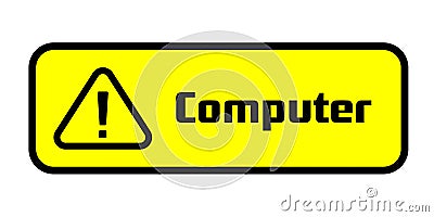 Warning Computer Power Socket Warning Labels Vector Illustration
