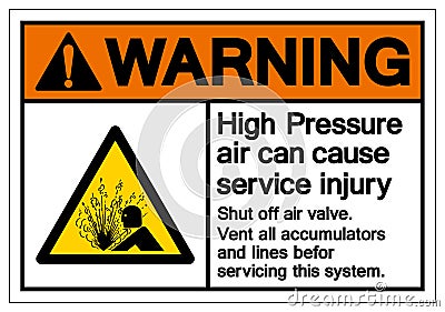 Warning High Pressure Air Can Cause Service Injury Symbol Sign, Vector Illustration, Isolate On White Background Label .EPS10 Vector Illustration