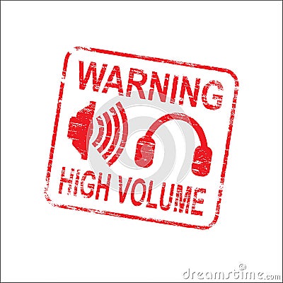 Warning High Volume Stamp Vector Illustration