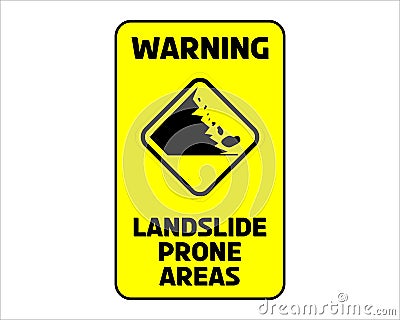 Warning landslide Prone Area Sign vector Vector Illustration