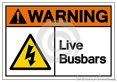 Warning Live Busbars Symbol Sign, Vector Illustration, Isolate On White Background Label. EPS10 Vector Illustration