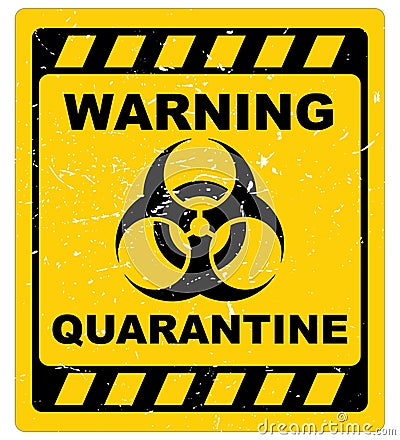 Warning quarantine sign Vector Illustration