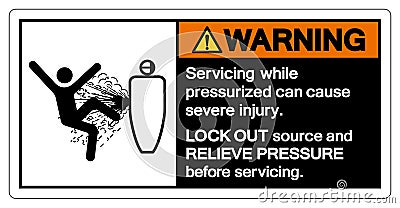 Warning Servicing While Pressurized Can Severe Injury Symbol Sign ,Vector Illustration, Isolate On White Background Label. EPS10 Vector Illustration