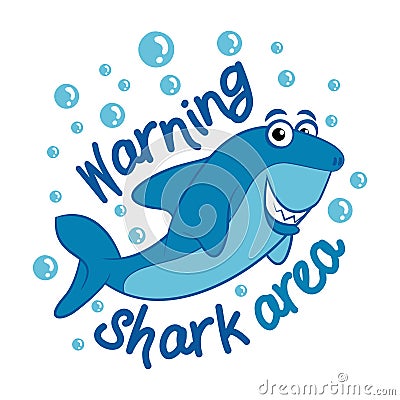 Warning, Shark area - T-Shirts, Hoodie, Tank, gifts. Vector Illustration