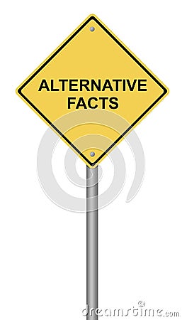 Warning Sign Alternative Facts Stock Photo