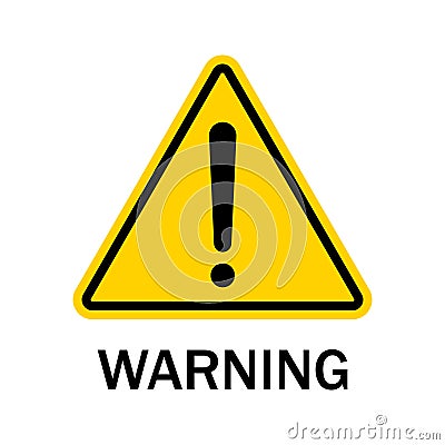 Warning sign isolated on white background. Black danger caution symbol on yellow triangle. Warning label of hazard for attention Vector Illustration