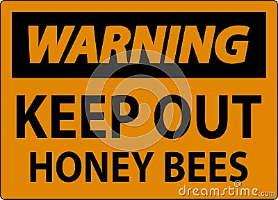 Warning Sign Keep Out - Honey Bees Vector Illustration